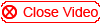 Close Video